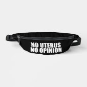 Geen Uterus Geen advies Pro Choice Quote Black Heuptasje (Voorkant)