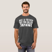 Geen vader, maar ik heet papa ongeschikt t-shirt (Voorkant volledig)