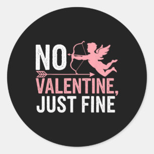 Geen Valentijn gewoon prima Anti Valentijnsdag 1 Ronde Sticker