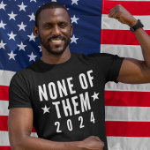 Geen van deze 2024 t-shirt