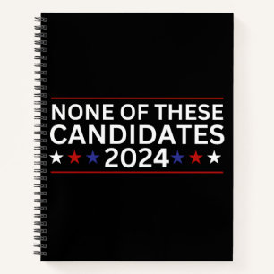 Geen van deze kandidaten 2024 grappige sarcastisch notitieboek