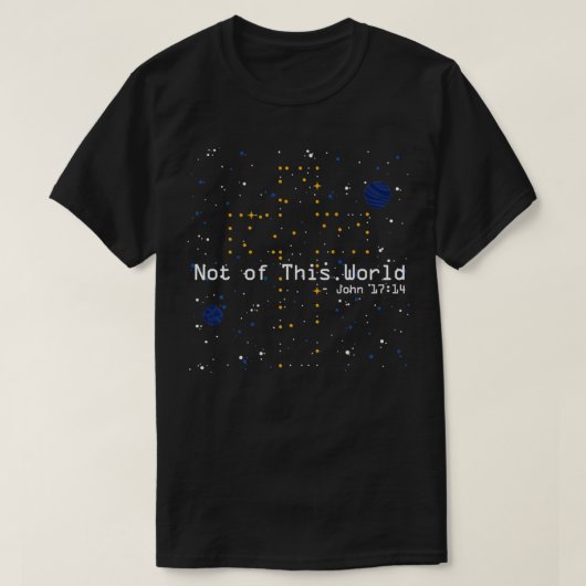 Geen van deze Space World John 17 Prayer Katholiek T-shirt (Design voorkant)