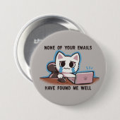 Geen van je e-mails heeft me goed gevonden ronde button 7,6 cm (Voorkant /achterkant)