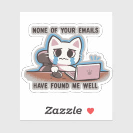 Geen van je e-mails heeft me goed gevonden sticker