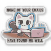 Geen van je e-mails heeft me goed gevonden sticker (Voorkant)