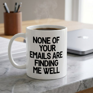 Geen van je e-mails treffen me goed Kantoor Koffiemok