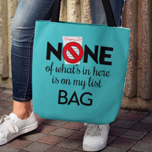 "Geen van wat er in staat, staat op mijn lijsttas" Tote Bag