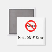Geen Vanilla KINK Alleen zone Magneet (Voorkant / Achterkant)