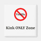 Geen Vanilla KINK Alleen zone Magneet (Voorkant)