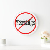 Geen vergaderingen Kantoor Humor Muurklok Grote Klok (Huis)