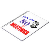 Geen vergaderingen Office Humor Notitieboek (Linkerzijde)