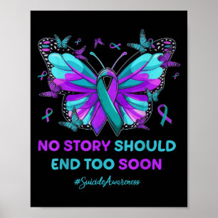 Geen verhaal zou te snel moeten eindigen Butterfly Poster