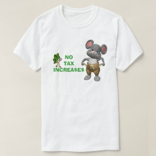 Geen Verhogingen van de Belasting T-shirt