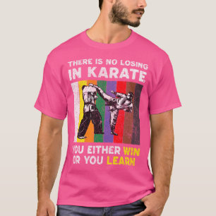 Geen verlies in karate  taekwondo karate t-shirt