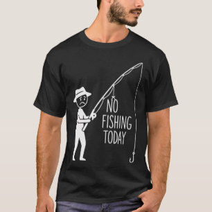 Geen vissen vandaag, grappige droevige stokfiguur  t-shirt
