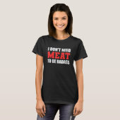 Geen vlees nodig Vegan T-shirt (Voorkant volledig)