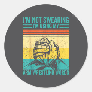 Geen vloeken, ik gebruik mijn armworstelwoorden Ar Ronde Sticker