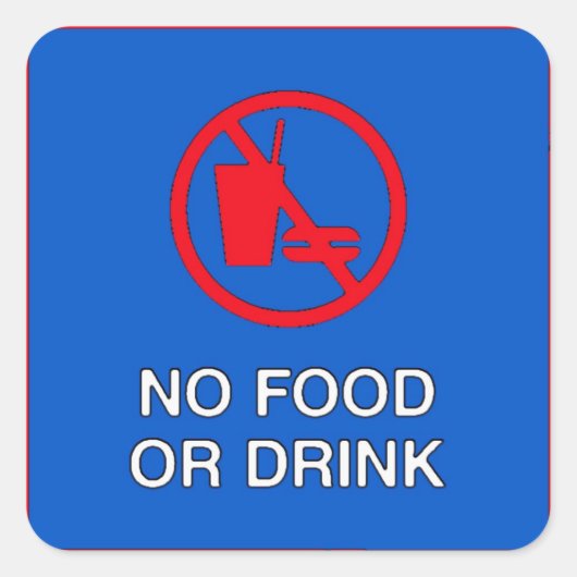 Geen voedsel of Drink teken Vierkante Sticker (Voorkant)