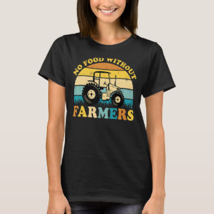 Geen voedsel zonder boer die boerentractor retro t-shirt