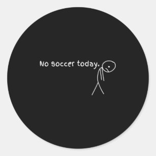 Geen voetbal vandaag cadeau voor voetballiefhebber ronde sticker