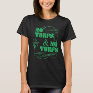 Geen voorwaarden en geen Turfs Trans Rights LGBTQ T-shirt