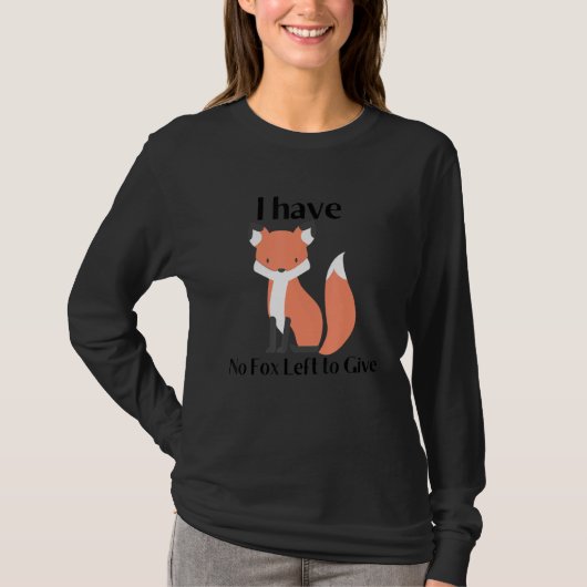 Geen vos om te geven t-shirt (Voorkant)