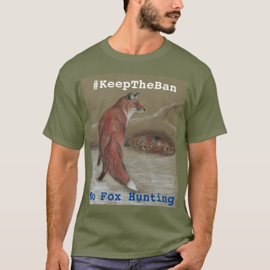 Geen vossenjacht #KeepTheBan T shirt (Voorkant)