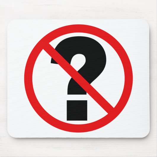 Geen vragen muismat (Voorkant)