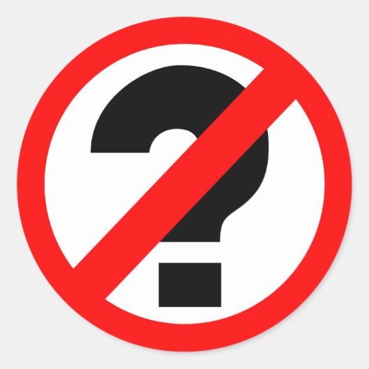 Geen vragen ronde sticker (Voorkant)