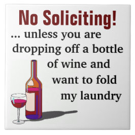 Geen vragen tenzij je wijn afhaalt tegeltje