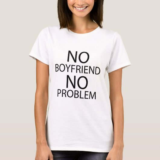 Geen vriend geen probleem. T-shirt (Voorkant)