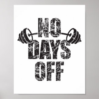 Geen vrije dagen Bodybuilder Zegt Barbell Bodybuil Poster