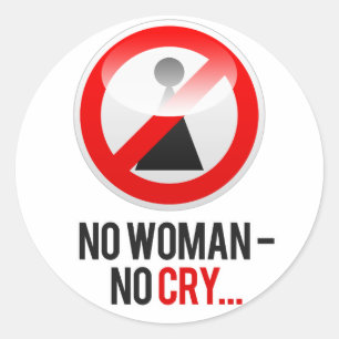 "Geen vrouw - geen gehuil..." Ronde Sticker