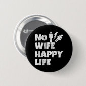 Geen vrouw gelukkig leven echtgenotes bruid bruide ronde button 5,7 cm (Voorkant /achterkant)