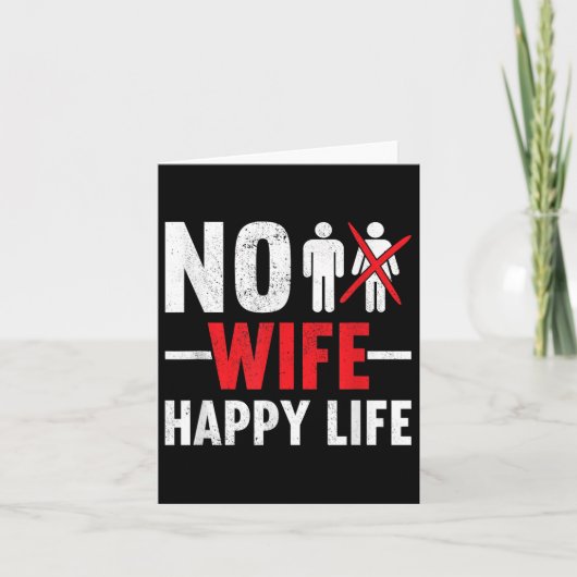 Geen vrouw Happy Life Wives Bruid Bruidegom Huweli Kaart (Voorkant)