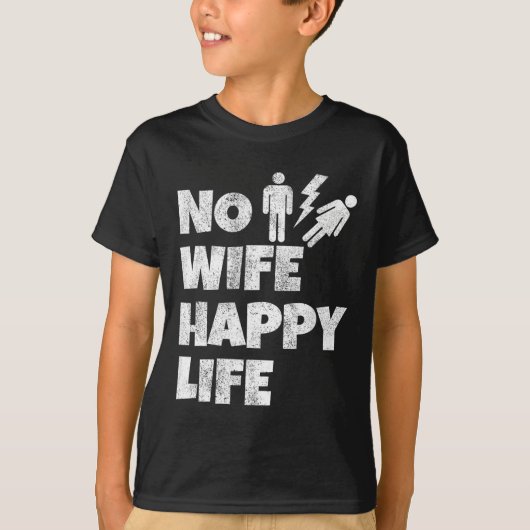 Geen vrouw Happy Life Wives Bruid Bruidegom Huweli T-shirt (Voorkant)