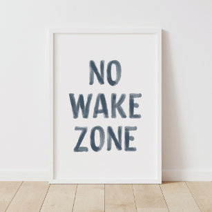 Geen Wake Zone Beach Nursery Decor Poster