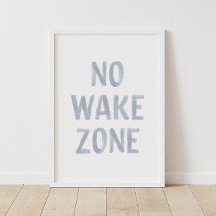 Geen Wake Zone Beach Nursery Decor Poster