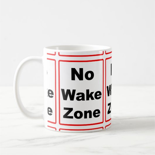 Geen Wake Zone Koffiemok (Links)