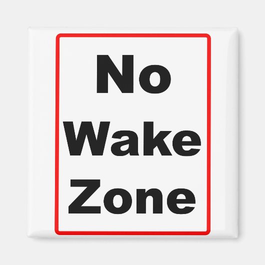 Geen Wake Zone Magneet (Voorkant)