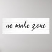Geen Wake Zone tekst op hout Poster (Voorkant)