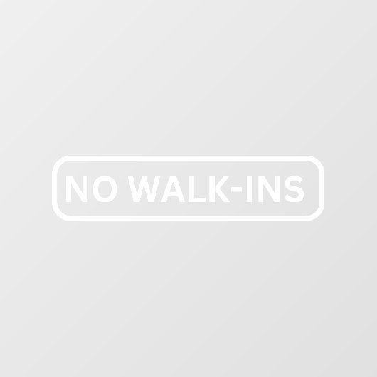 Geen Walk-Ins Storefront Decal (Vel)