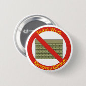Geen WallsTeamwork verwijdert barrières Ronde Button 5,7 Cm (Voorkant /achterkant)