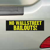 Geen Wallstreet Bailouts! Bumpersticker (Op auto)