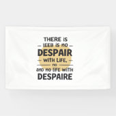 Geen wanhoop met het leven spandoek (Horizontaal)