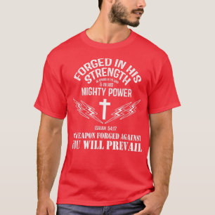 Geen wapen dat tegen mij is opgebouwd, zal Christi T-shirt