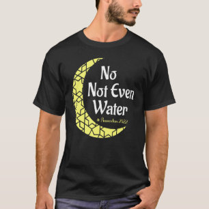 Geen water bij mijn eerste Ramadan Mubark Classic T-shirt