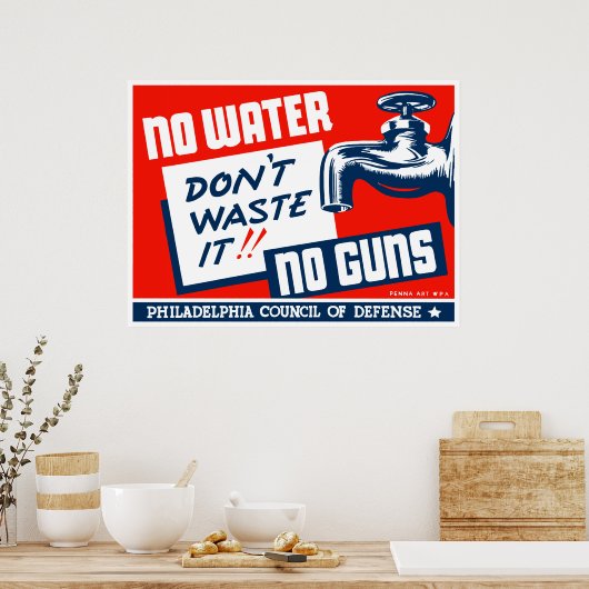 Geen water zonder Pistolen — WPA Poster (Keuken)