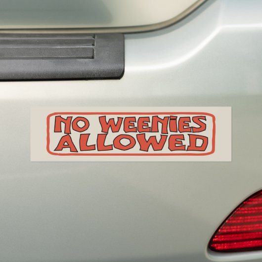 Geen Weenies stond grappige meme toe Bumpersticker (Op auto)