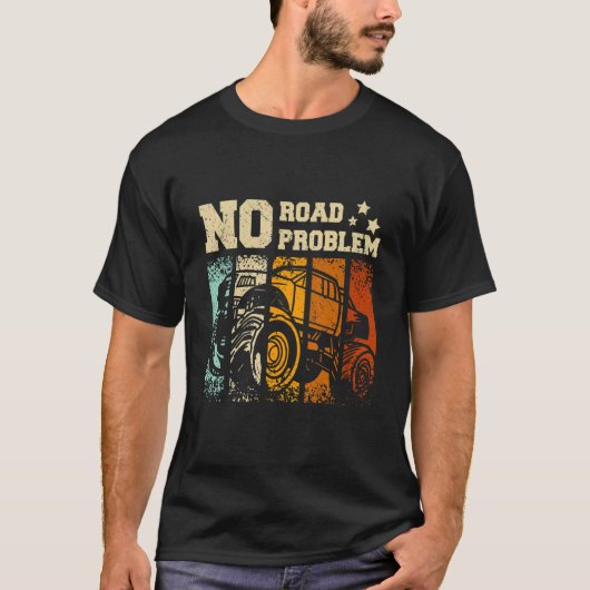 Geen weg zonder probleem Monster truck T-shirt (Voorkant)